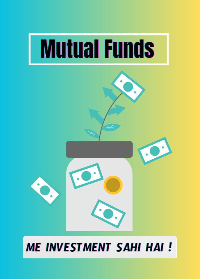 Mutual Funds Me Investment Sahi Hai